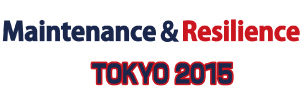 Maintenance & Resilience Tokyo / July 2015